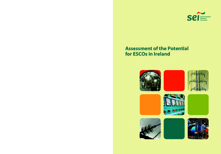 Assessment of the Potential for ESCOs in Ireland  t +Glasnevin  f +