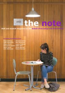 the note  Staff and student magazine for the School of Sociology and Social Policy Featuring contributions from: Bruce Stafford