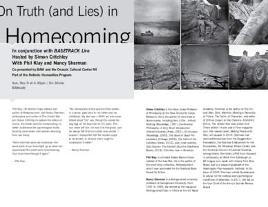 On Truth (and Lies) in  Homecoming In conjunction with BASETRACK Live Hosted by Simon Critchley With Phil Klay and Nancy Sherman