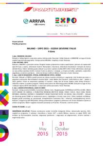 Grupni polazak Prijedlog programa: MILANO – EXPO 2015 – JEZERA SJEVERNE ITALIJE 4 dana 1.dan. SIRMIONE, MILANO