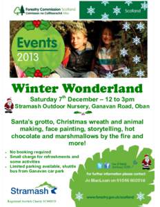 Winter Wonderland Saturday 7th December – 12 to 3pm Stramash Outdoor Nursery, Ganavan Road, Oban  Santa’s grotto, Christmas wreath and animal