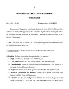 1  HIGH COURT OF CHHATTISGARH : BILASPUR NOTIFICATION  No. 1121
