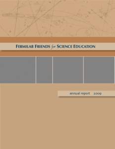 FERMILAB FRIENDS for SCIENCE EDUCATION  annual report 2009