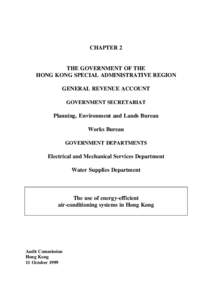 CHAPTER 2 THE GOVERNMENT OF THE HONG KONG SPECIAL ADMINISTRATIVE REGION GENERAL REVENUE ACCOUNT GOVERNMENT SECRETARIAT