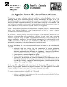 An Appeal to Senator McCain and Senator Obama We urge you to support a foreign policy that we believe reflects the highest values of the American people, serves our national security interests and enhances the image of t