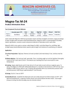 Magna-Tac M-24 Product Information Sheet Two Component Structural Adhesive Viscosity (cps) 77F Part A Part B
