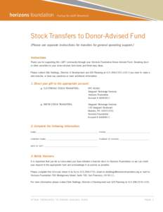 horizons foundation  Fueling the LGBT Movement Stock Transfers to Donor-Advised Fund (Please see separate instructions for transfers for general operating support.)