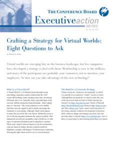 Executiveaction series No. 242 July 2007 Crafting a Strategy for Virtual Worlds: Eight Questions to Ask