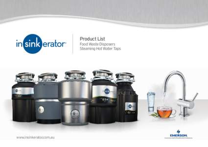 Product List Food Waste Disposers Steaming Hot Water Taps www.insinkerator.com.au