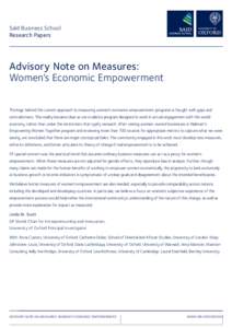 Saïd Business School Research Papers Advisory Note on Measures: Women’s Economic Empowerment The logic behind the current approach to measuring women’s economic empowerment programs is fraught with gaps and