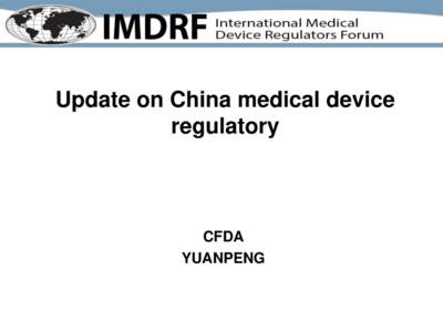 IMDRF Presentation - Jurisdictional update - China