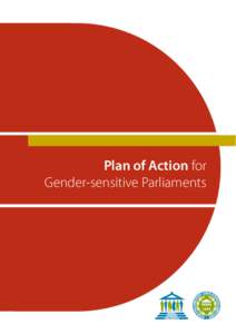 Plan of Action for Gender-sensitive Parliaments Copyright © INTER-PARLIAMENTARY UNION 2012 All rights reserved. No part of this publication may be reproduced, stored in a retrieval system,