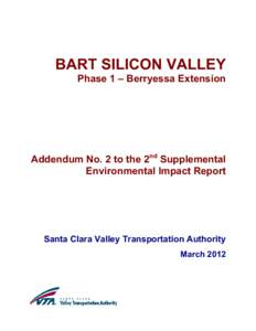 BART SILICON VALLEY Phase 1 – Berryessa Extension Addendum No. 2 to the 2nd Supplemental Environmental Impact Report