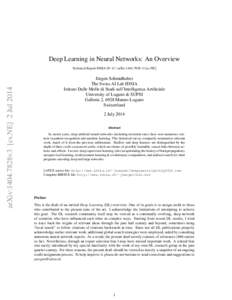 Deep Learning in Neural Networks: An Overview  arXiv:1404.7828v3 [cs.NE] 2 Jul 2014 Technical Report IDSIAarXiv:v3 [cs.NE]