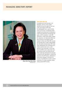 MANAGING DIRECTOR’S REPORT  THE YEAR[removed]Diana Chan Tong Chee-ching Managing Director