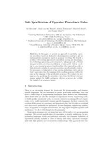 Safe Specification of Operator Precedence Rules Ali Afroozeh1 , Mark van den Brand3 , Adrian Johnstone4 , Elizabeth Scott4 , and Jurgen Vinju1,2 1  3