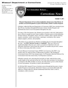 Missouri Department of Corrections For further information Contact Chris Cline Communications Director Tele: [removed]