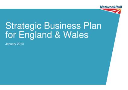Strategic Business Plan for England & Wales January 2013 Strategic Business Plan for England & Wales