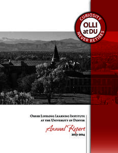 Osher Lifelong Learning Institute at the University of Denver Annual Report[removed]