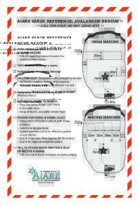 AIARE QUICK REFERENCE: AVALANCHE RESCUE © CALL FOR HELP; DO NOT LEAVE SITE www.avtraining.org  