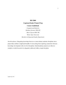 1  BIS 3800 Capstone/Senior Project Prep Course Guidebook Compiled and Edited by