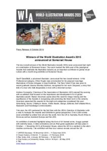 Press Release: 6 OctoberWinners of the World Illustration Awards 2015 announced at Somerset House The two overall winners of the World Illustration Awards (WIA) were announced last night at a celebration at Somers