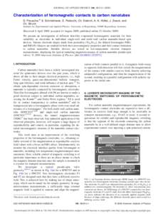 JOURNAL OF APPLIED PHYSICS 106, 084314 共2009兲  Characterization of ferromagnetic contacts to carbon nanotubes D. Preusche,a兲 S. Schmidmeier, E. Pallecchi, Ch. Dietrich, A. K. Hüttel, J. Zweck, and Ch. Strunk Insti