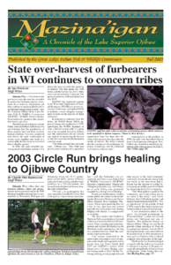 Published by the Great Lakes Indian Fish & Wildlife Commission  Fall 2003 State over-harvest of furbearers in WI continues to concern tribes