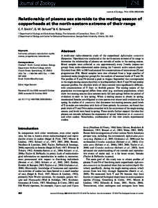 Journal of Zoology Journal of Zoology. Print ISSN[removed]Relationship of plasma sex steroids to the mating season of copperheads at the north-eastern extreme of their range C. F. Smith1, G. W. Schuett2 & K. Schwenk1
