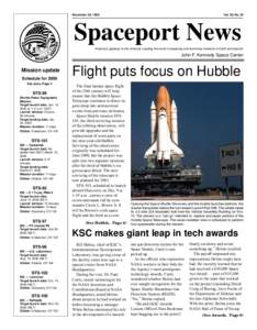 November 26, 1999  Vol. 38, No. 24 Spaceport News America’s gateway to the universe. Leading the world in preparing and launching missions to Earth and beyond.