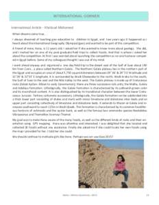 INTERNATIONAL CORNER International Article - Kholoud Mohamed When dreams come true. . . I always dreamed of teaching geo-education to children in Egypt, and two years ago it happened as I heard about the International Ge