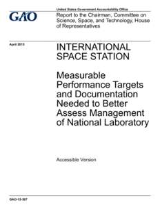 GAOAccessible Version, International Space Station: Measurable Performance Targets and Documentation Needed to Better Assess Management of National Laboratory