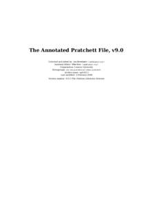 The Annotated Pratchett File, v9.0 Collected and edited by: Leo Breebaart <apf@lspace.org> Assistant Editor: Mike Kew <apf@lspace.org>