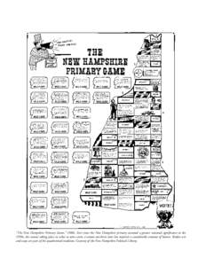 “The New Hampshire Primary Game,” 1980s. Ever since the New Hampshire primary assumed a greater national significance in the 1950s, the contest taking place in what to some seems a remote northern state has inspired 