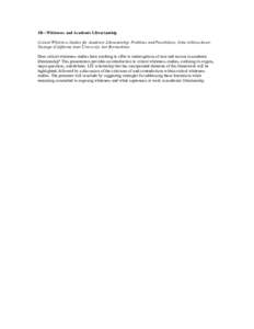 1B—Whiteness and Academic Librarianship Critical Whiteness Studies for Academic Librarianship: Problems and Possibilities, Gina SchlesselmanTarango (California State University, San Bernardino). Does critical whiteness