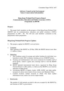 Committee Paper NCSC 4/07 Advisory Council on the Environment Nature Conservation Subcommittee Hong Kong Wetland Park Progress Report Communication, Education and Public Awareness (CEPA)