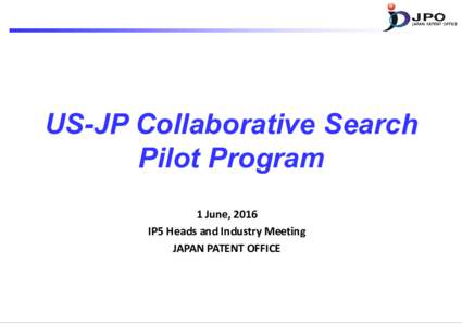 Heads Industry 4_4_JPO US-JP Collavorative Search Pilot Program