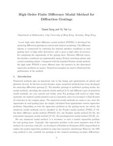 High Order Finite Difference Modal Method for Diffraction Gratings Dawei Song and Ya Yan Lu Department of Mathematics, City University of Hong Kong, Kowloon, Hong Kong A new high order finite difference modal method (FDM