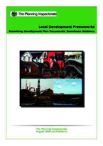 Local Development Frameworks Examining Development Plan Documents: Soundness Guidance The Planning Inspectorate August[removed]2nd Edition)