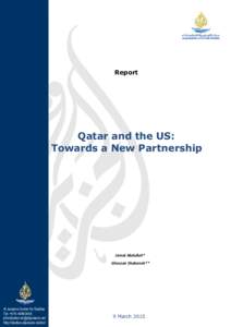 Report  Qatar and the US: Towards a New Partnership  Jamal Abdullah*