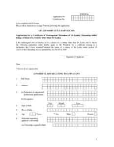 CIT/19 A Application No Certificate No To be completed in BLOCK letters  Please follow instructions on page 5 before perfecting this application.