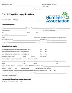 Pick Up Date/Time: _______________________________________________________ Items Required at Adoption:_________________________ Municipality: Office Use Only Above This Line Cat Adoption Application Description/Name of C