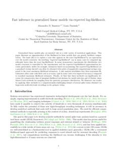 Fast inference in generalized linear models via expected log-likelihoods Alexandro D. Ramirez 1,*, Liam Paninski 2 1 Weill Cornell Medical College, NY. NY, U.S.A * 