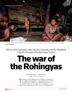 FRIENDLESS IN MYANMAR  A STATELESS PEOPLE: A Rohingya family at a slum in the town of Sittwe. The UN has declared the ethnic minority “virtually friendless” in Myanmar. REUTERS/Damir Sagolj  Ethnic strife between a t