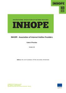 INHOPE - Association of Internet Hotline Providers Code of Practice Version 3.0 Address: 46v Jozef Israelskade, 1072SB, Amsterdam, Netherlands
