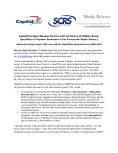 Media Release Contact: Casey Werderman, Capital One Spark Business Partners with the Society of Collision Repair Specialists to Empower Businesses in the Automotive Repair Indu