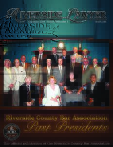 September 2009 • Volume 58 Number 8  MAGAZINE The official publication of the Riverside County Bar Association