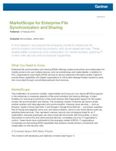 G00226376  MarketScope for Enterprise File Synchronization and Sharing Published: 12 February 2013
