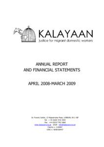 ANNUAL REPORT AND FINANCIAL STATEMENTS APRIL 2008-MARCH 2009 St. Francis Centre, 13 Hippodrome Place, LONDON, W11 4SF Tel: + 2942
