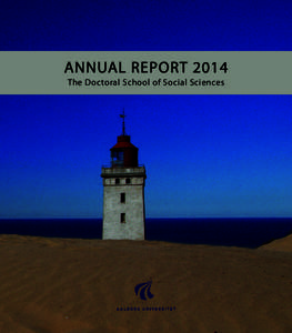 ANNUAL REPORT 2014 The Doctoral School of Social Sciences PHD ANNUAL REPORT